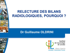 Relecture des bilans radiologiques, pourquoi?