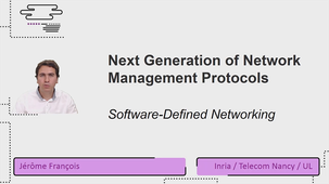 Next génération of Network Management Protocols - Software-Defined Networking
