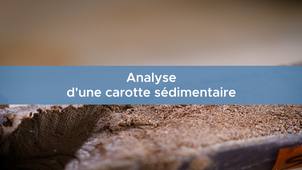Analyse d'une carotte sédimentaire