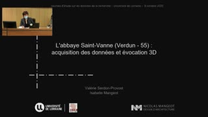 L'évocation architecturale de l'abbaye Saint-Vanne : regards croisés entre archéologues et architecte perspectiviste 3D