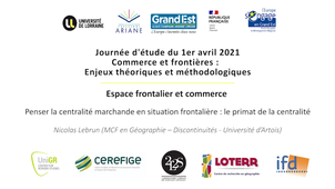 Commerce et frontières : enjeux théoriques et méthodologiques - 01 - Penser la centralité marchande en situation frontalière : le primat de la centralité