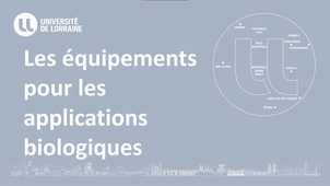 Les équipements pour les applications biologiques