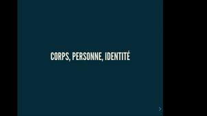 Corps, personne et identité (UE Personne, corps, technique)