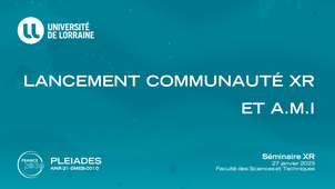 Séminaire XR #1 - PLEIADES : Lancement de la communauté XR et A.M.I.