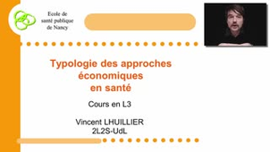 Typologie des approches économiques en santé - Vincent LHUILLIER