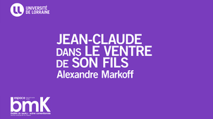 Jean-Claude dans le ventre de son fils / Alexandre Markoff