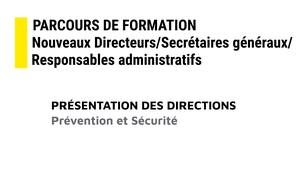 2 - Parcours de formation nouveaux directeurs/secrétaires généraux/responsables administratifs : Prévention et sécurité
