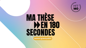 Ma thèse en 180 secondes - Finale de l'Université de Lorraine - 12 mars 2026