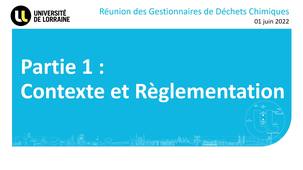 Réunion d'information destinée aux gestionnaires de déchets chimiques-Partie 1 : contexte et règlementation