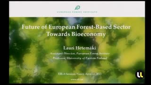 Future of the Forest - Based Sector towards Bioeconomy