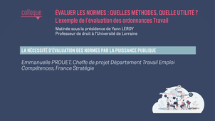 Evaluer les normes : quelles méthodes, quelle utilité ? L’exemple de l’évaluation des Ordonnances Travail