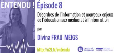 Désordres de l'information et nouveaux enjeux de l'éducation aux médias et à l'information, par Divina FRAU-MEIGS