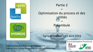 Colloque Eau & industrie agroalimentaire : état des lieux, enjeux d’adaptation et stratégies innovantes - Optimisation des process et utilités