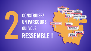 Bienvenue à l'Université de Lorraine - #2 - Construisez un parcours qui vous ressemble !