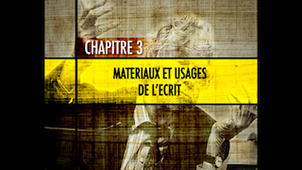 Matériaux et usages de l'écrit - Chapitre 3