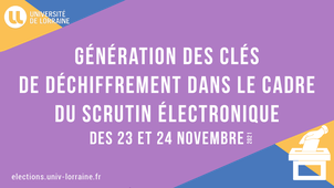 Génération des clés de chiffrement dans le cadre du scrutin électronique des 23 et 24 novembre 2021