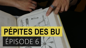 Pépites des BU - épisode 6