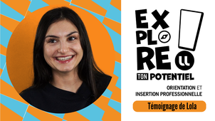 Explore ton potentiel - Témoignage de Lola
