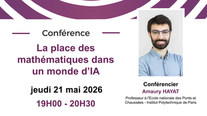 La place des mathématiques dans un monde d’IA - Amaury Hayat