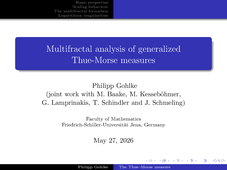 THERMOGAMAS - Multifractal Analysis of Generalized Thue-Morse Measures (Philipp Gohlke)