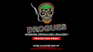 DROGUES - Interdire, Dépenaliser, Légaliser ?