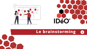 La méthode IDéO - Le brainstorming