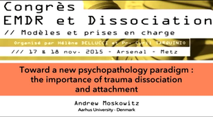 04 Toward a new psychopathology paradigm : the importance of trauma dissociation and attachment