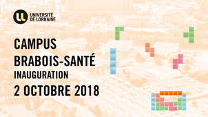 Clip réalisé à l'occasion de l'inauguration du Campus Brabois-Santé par l'Université de Lorraine, le mardi 2 octobre 2018