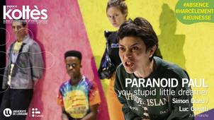 Paranoid Paul (you stupid little dreamer)