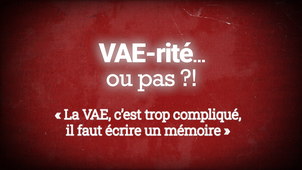 VAE-rité... Ou pas ?! « La VAE, c’est trop compliqué, il faut écrire un gros mémoire »