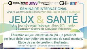 Éducation au jeu, éducation en jeu : le potentiel des jeux vidéo pour traiter des questions de santé mentale. Étude de cas de créations étudiantes