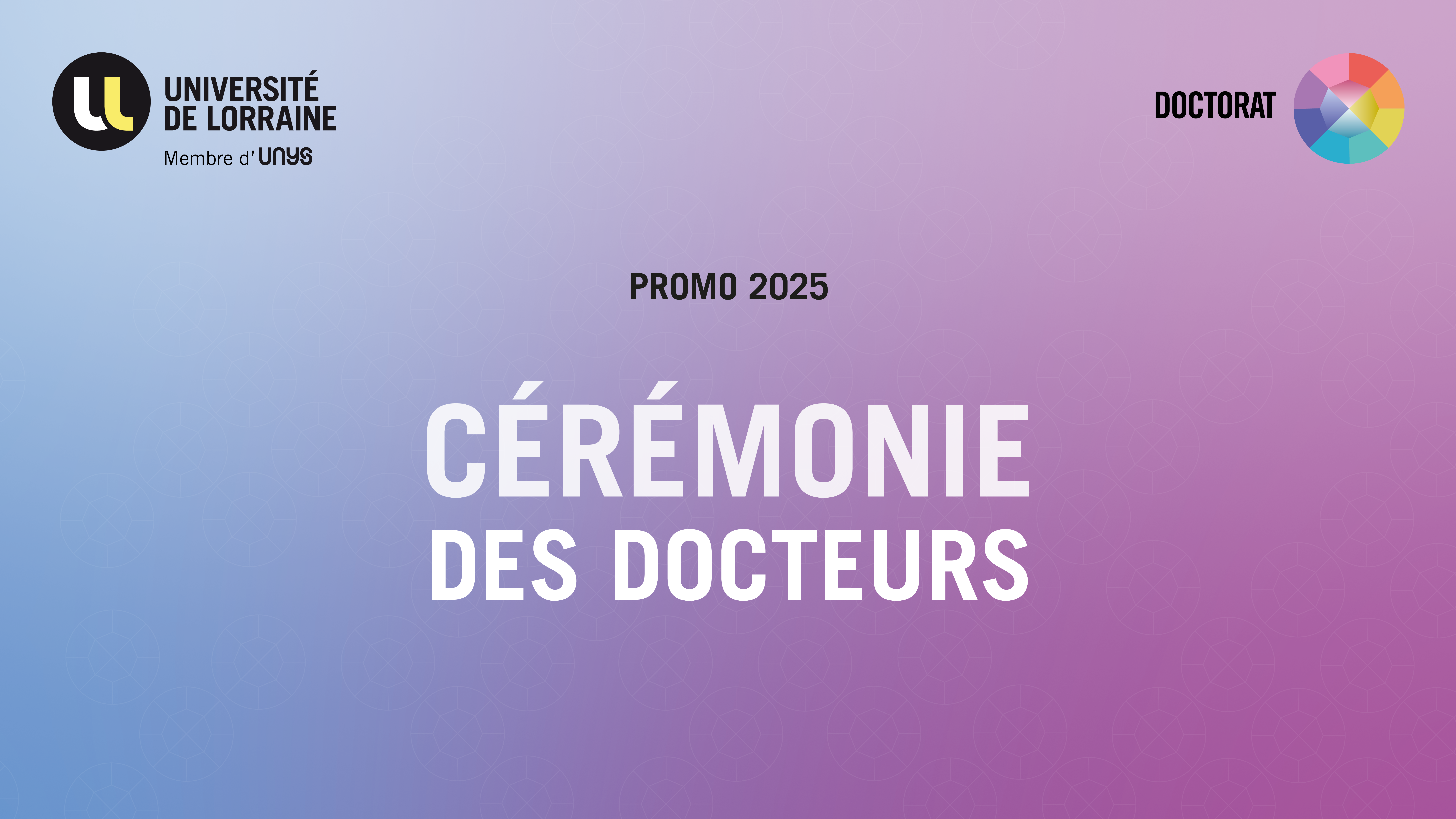 Cérémonie des docteurs de la promotion 2025 de l'Université de Lorraine