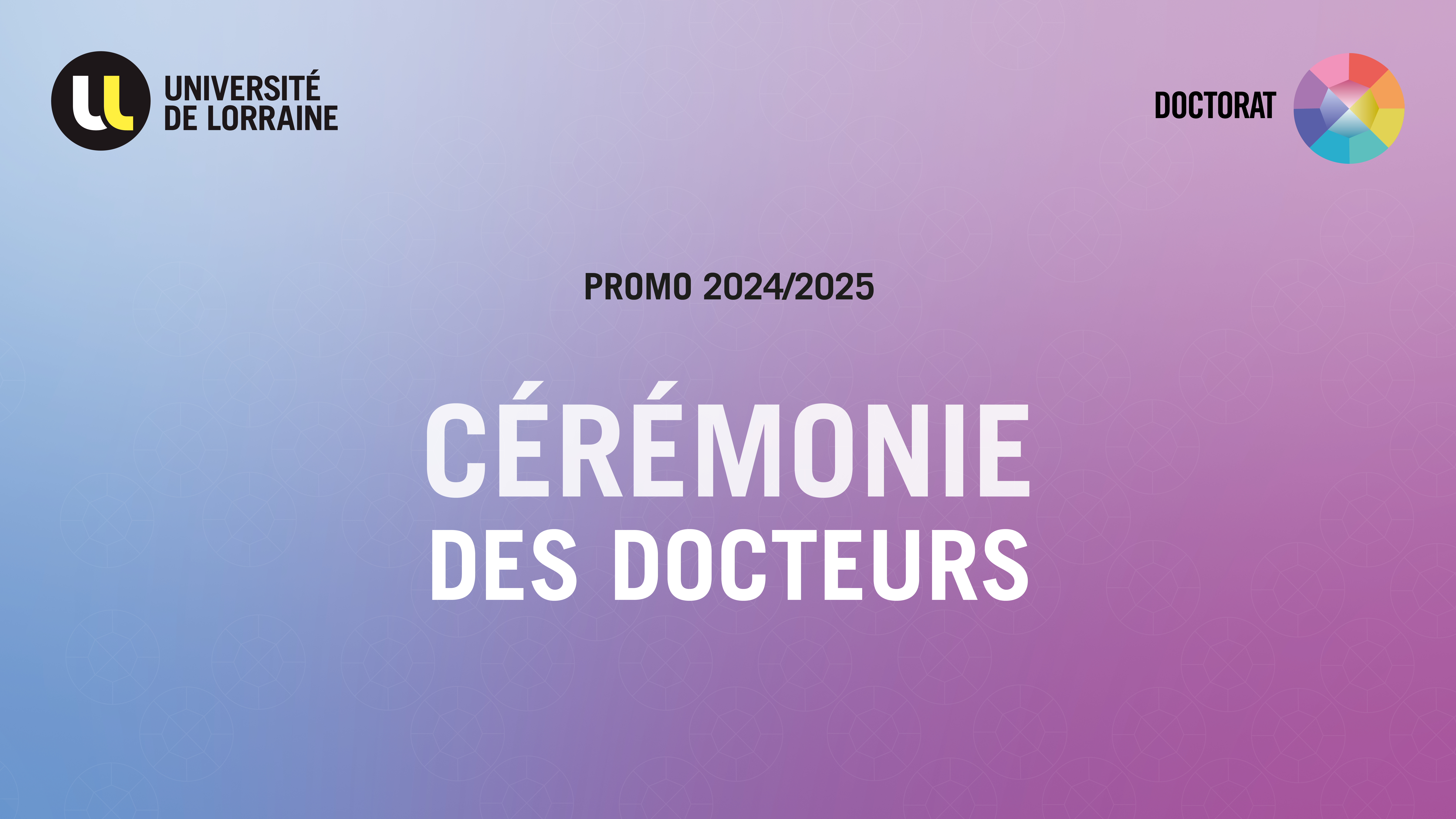 Cérémonie des docteurs 2025 de l'Université de Lorraine
